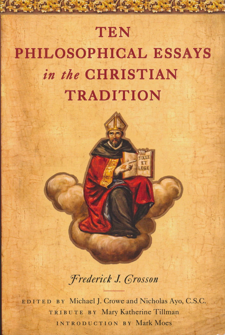 Cover image for Ten Philosophical Essays in the Christian Tradition ISBN 9780268023119