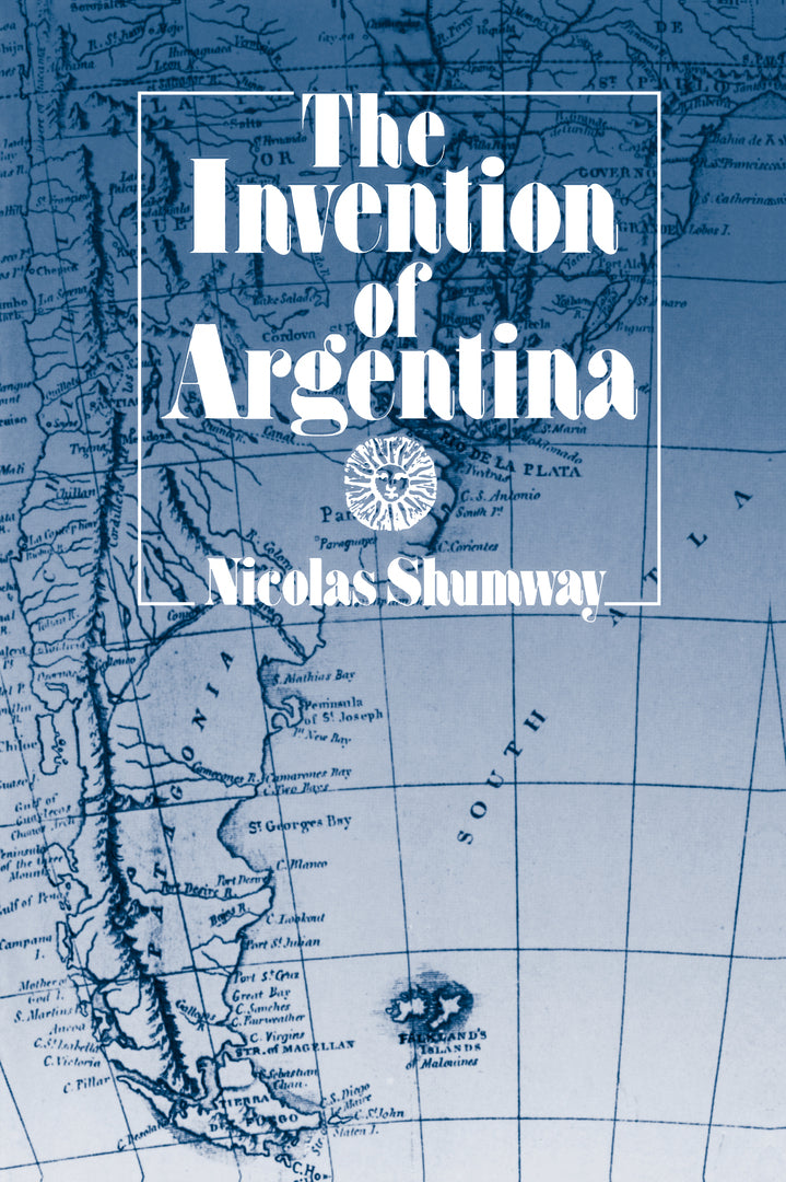 Cover image for The Invention of Argentina ISBN 9780520082847