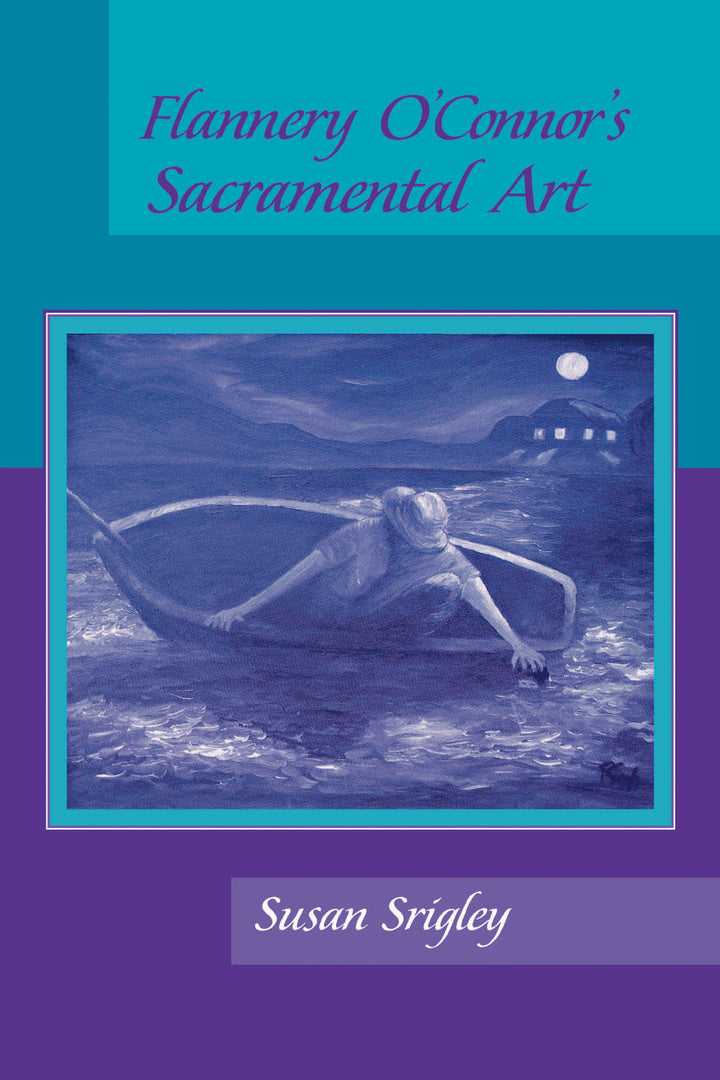 Cover image for Flannery O'Connor's Sacramental Art ISBN 9780268017804