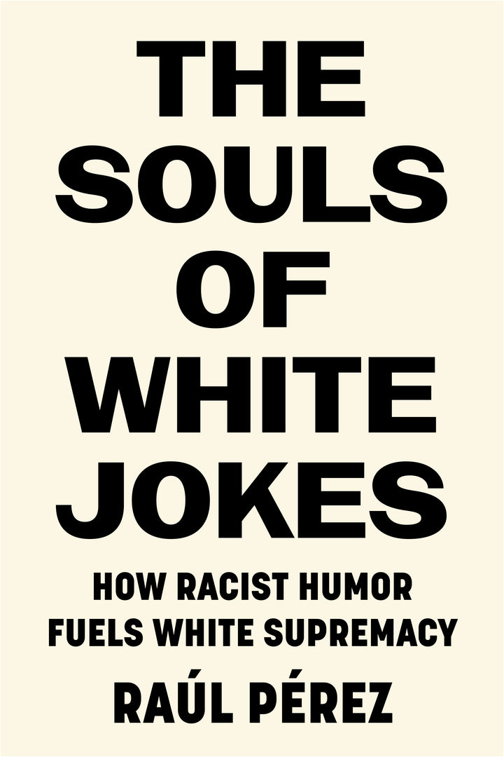 Cover image for The Souls of White Jokes ISBN 9781503632332