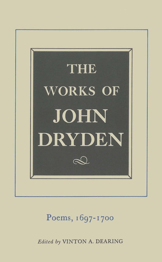 The Works of John Dryden, Volume VII