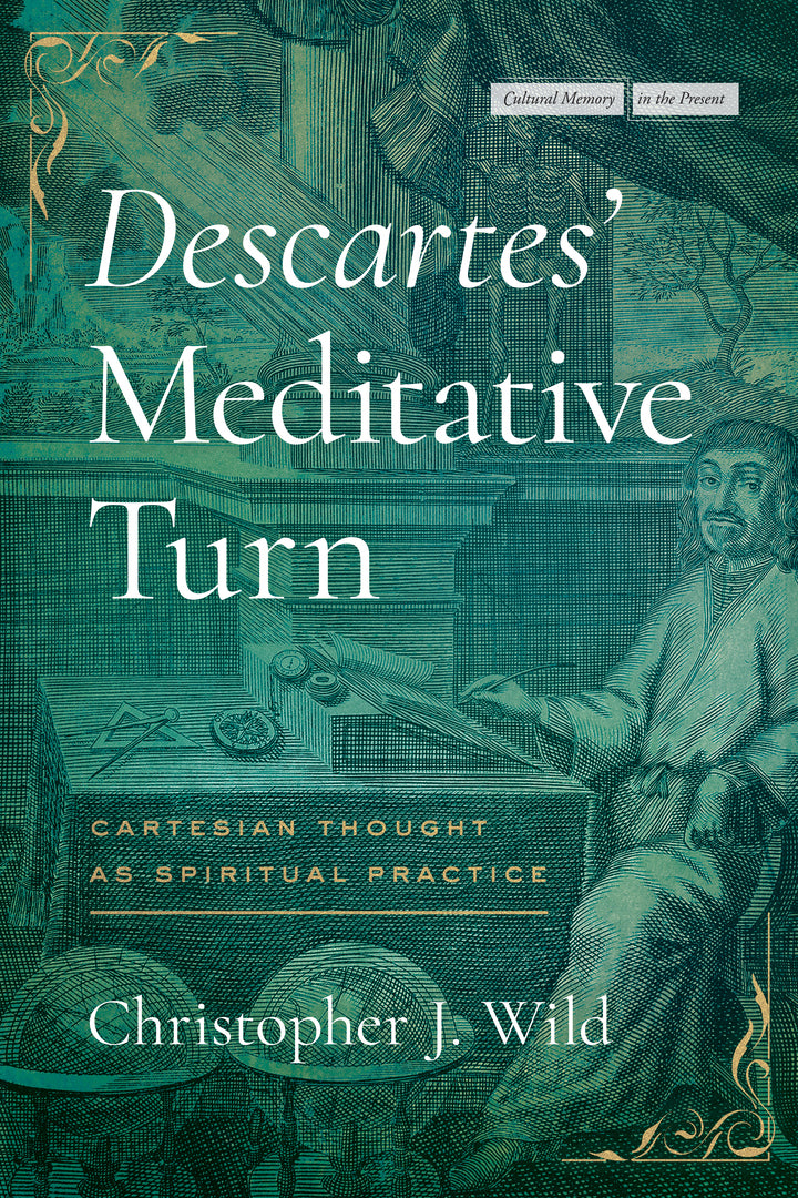 Cover image for Descartes’ Meditative Turn ISBN 9781503638594