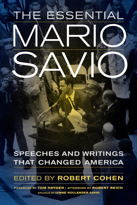 The Essential Mario Savio