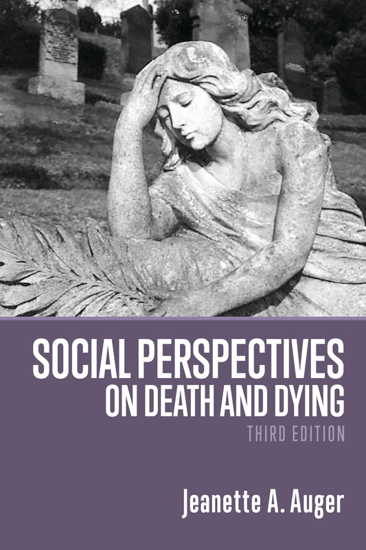 Social Perspectives on Death and Dying, 3rd Edition