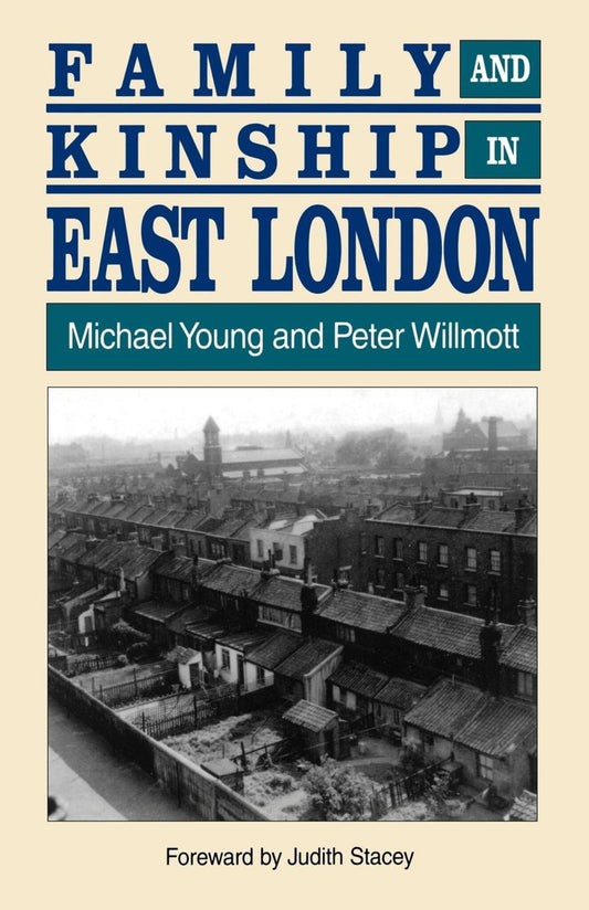 Family and Kinship in East London