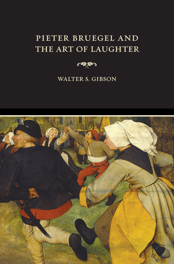 Cover image for Pieter Bruegel and the Art of Laughter ISBN 9780520245211