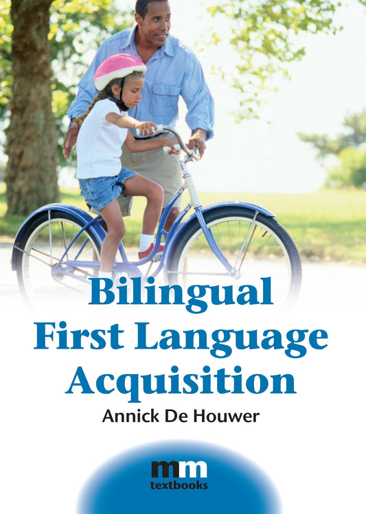 Bilingual First Language Acquisition