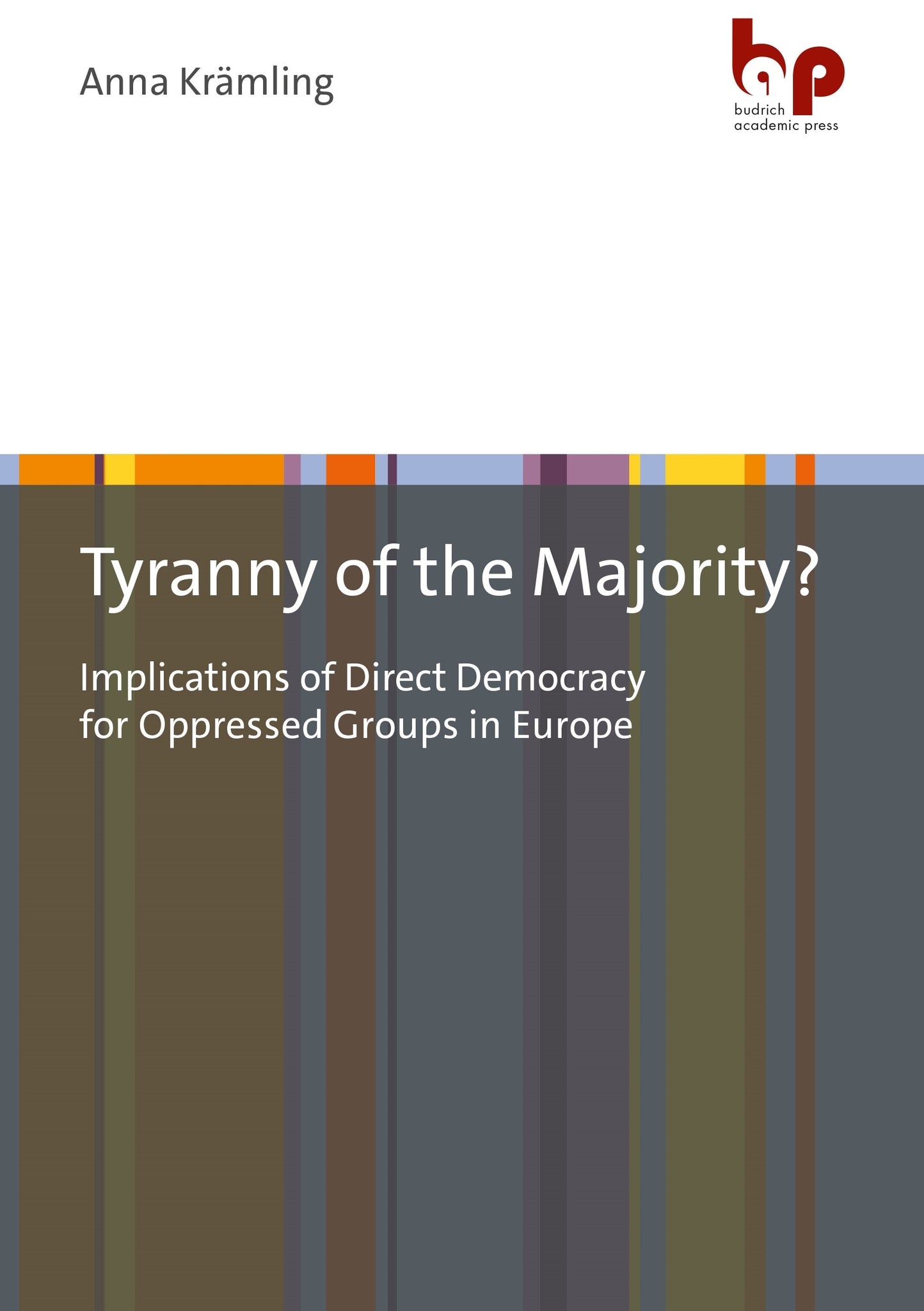 Tyranny of the Majority?