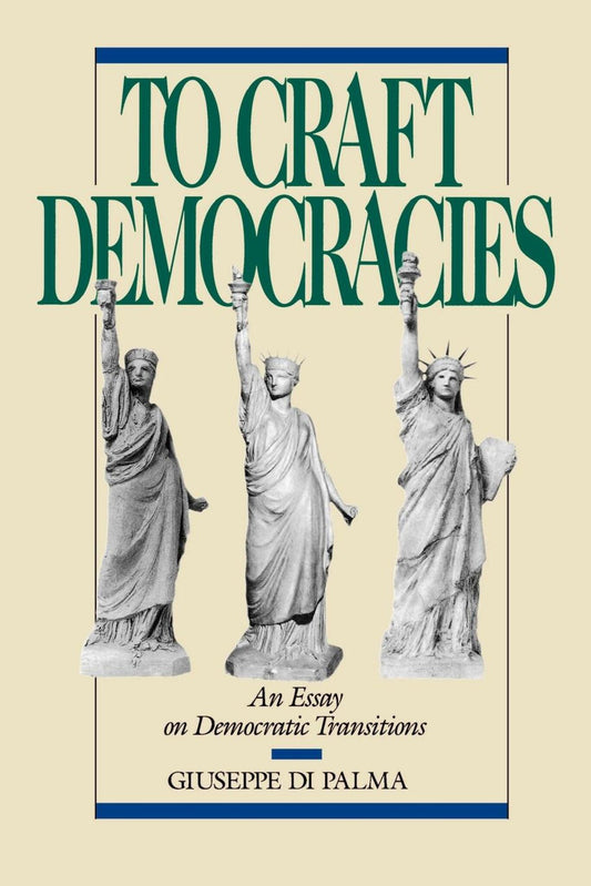 To Craft Democracies