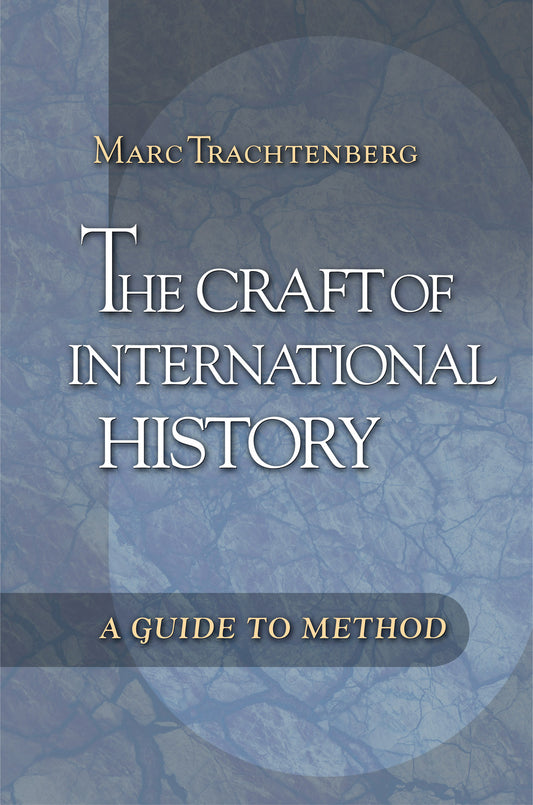 The Craft of International History