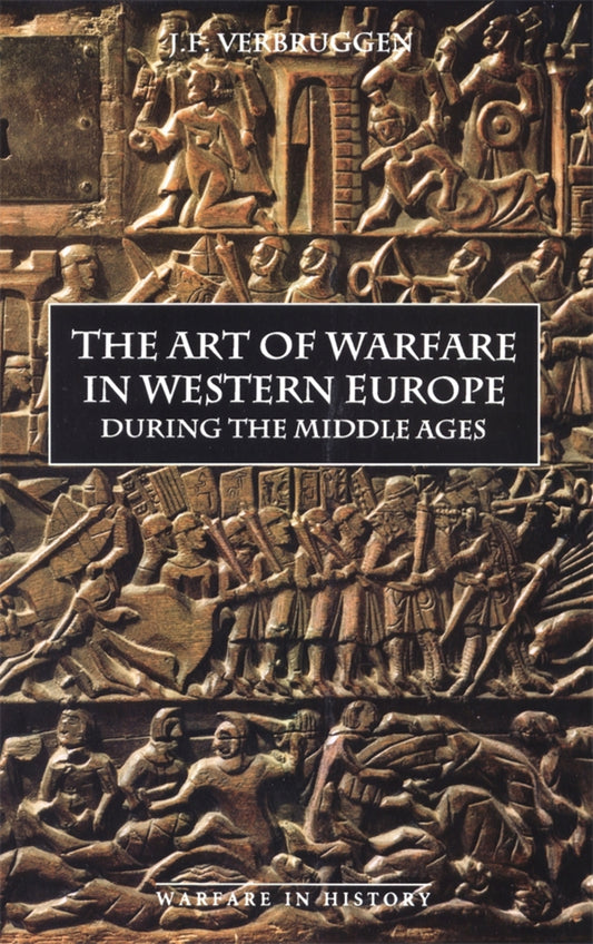 The Art of Warfare in Western Europe during the Middle Ages from the Eighth Century