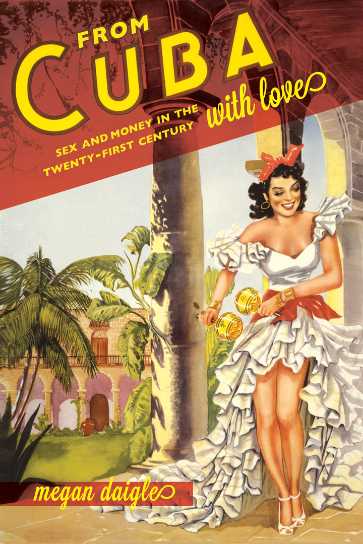 Cover image for From Cuba with Love ISBN 9780520282988