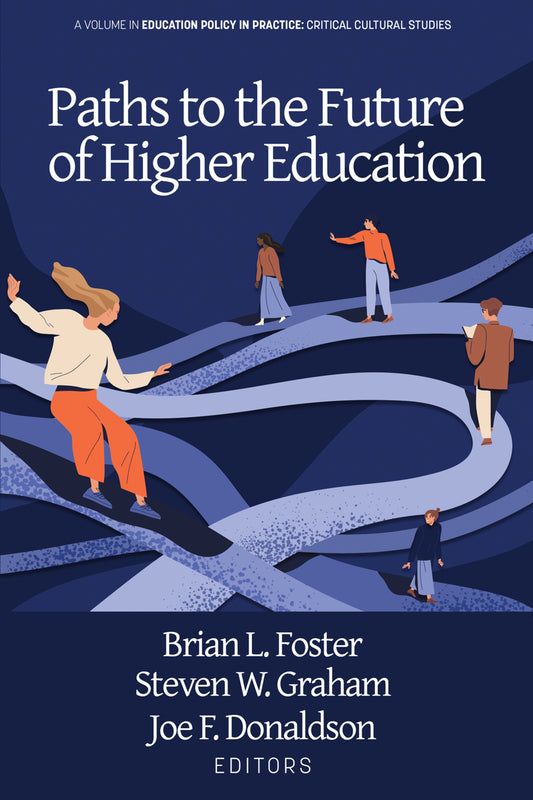 Paths to the Future of Higher Education