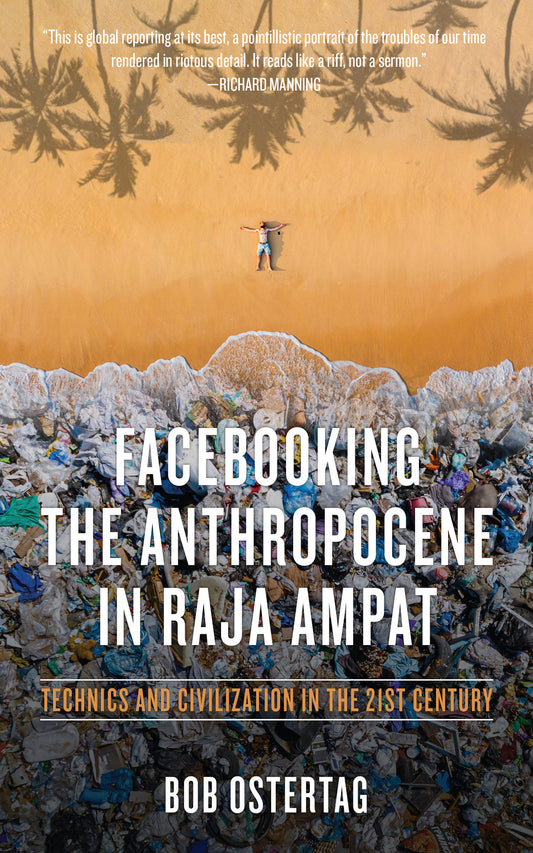 Facebooking the Anthropocene in Raja Ampat