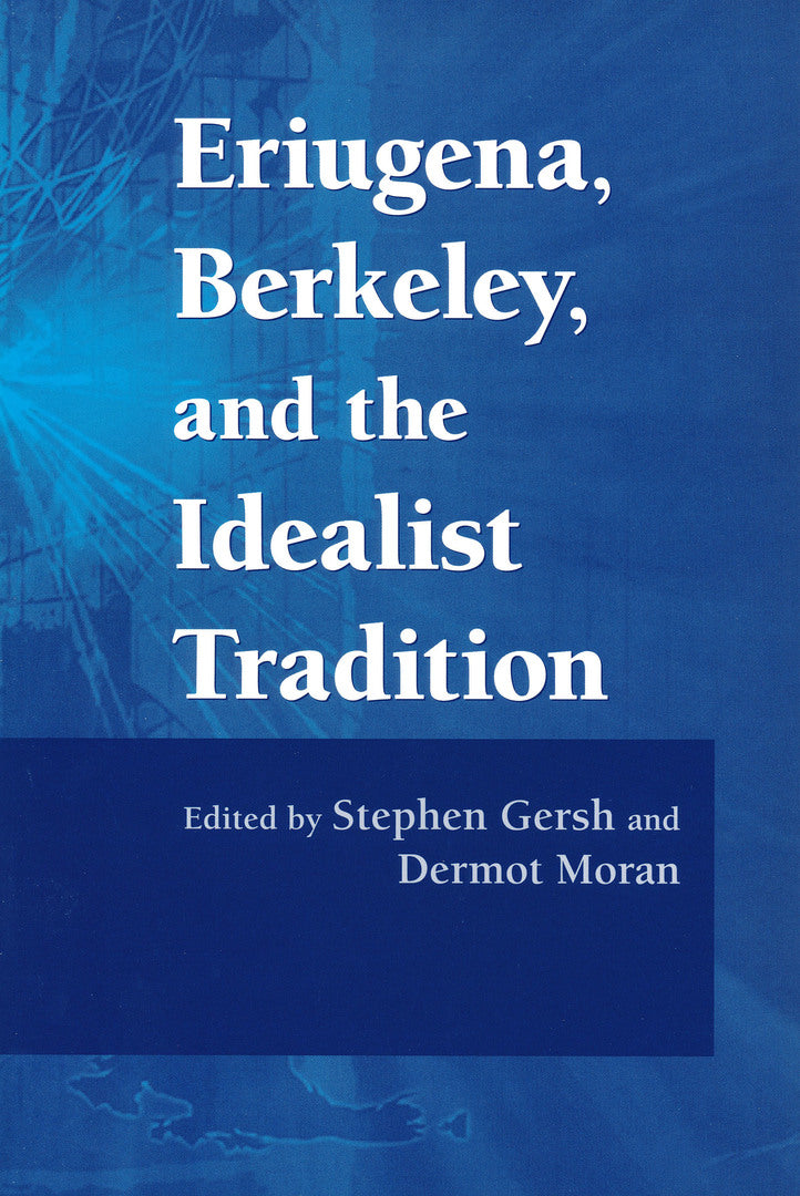 Cover image for Eriugena, Berkeley, and the Idealist Tradition ISBN 9780268029692