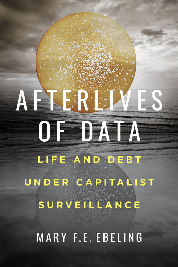 Cover image for Afterlives of Data ISBN 9780520307735