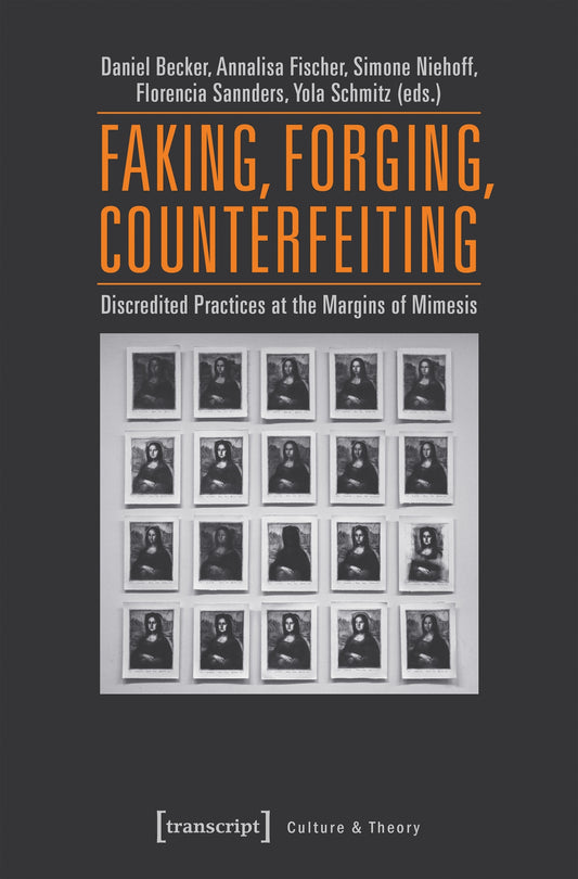 Faking, Forging, Counterfeiting