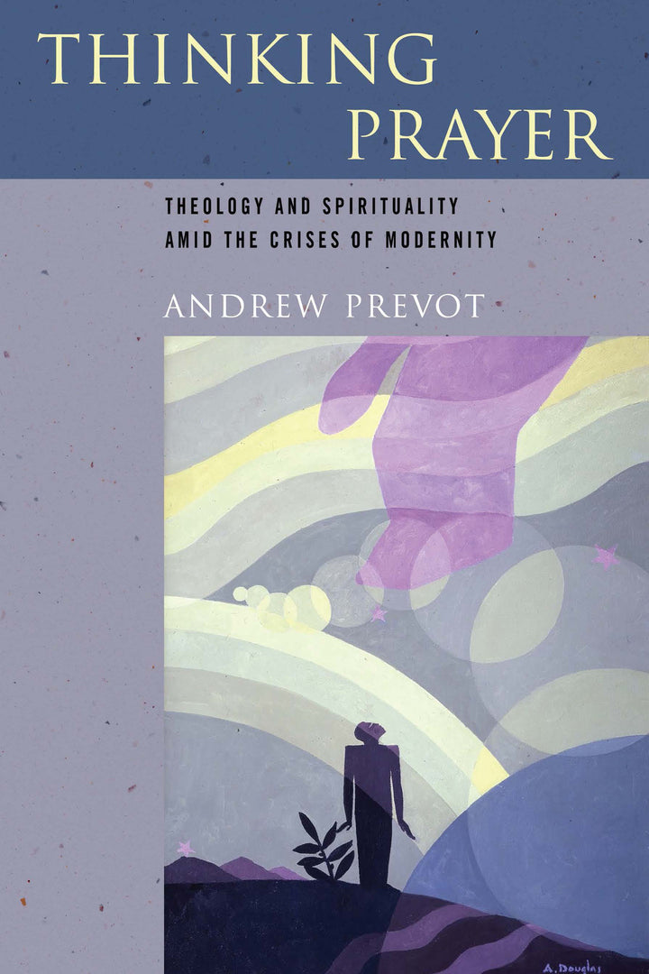 Cover image for Thinking Prayer ISBN 9780268038458