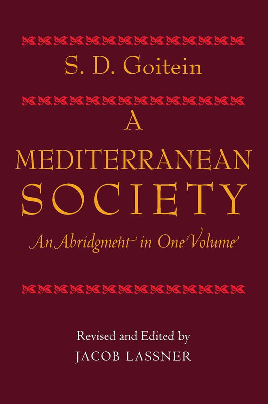 A Mediterranean Society, An Abridgment in One Volume