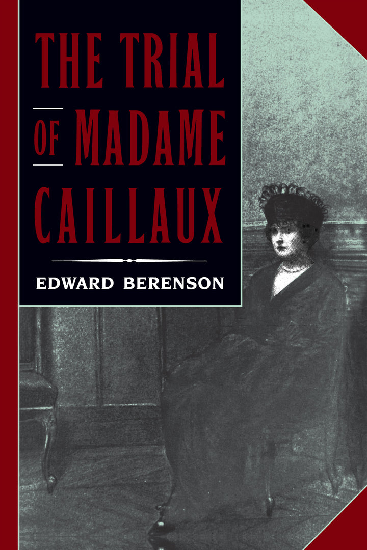 Cover image for The Trial of Madame Caillaux ISBN 9780520084285