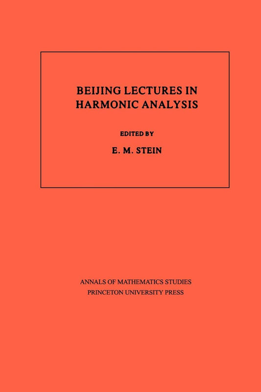 Beijing Lectures in Harmonic Analysis