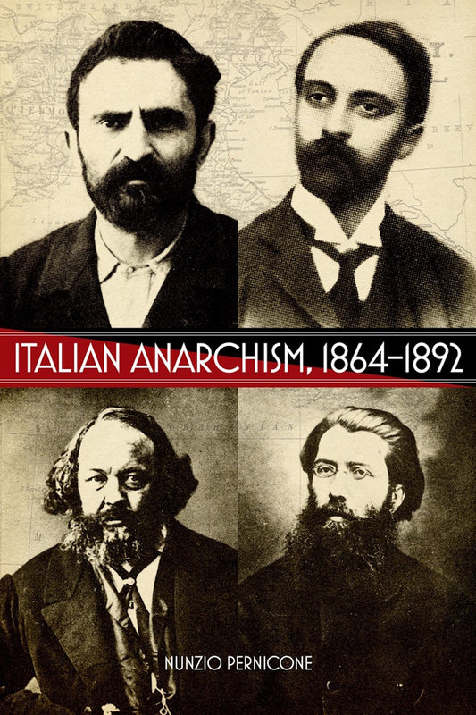 Italian Anarchism, 1864-1892