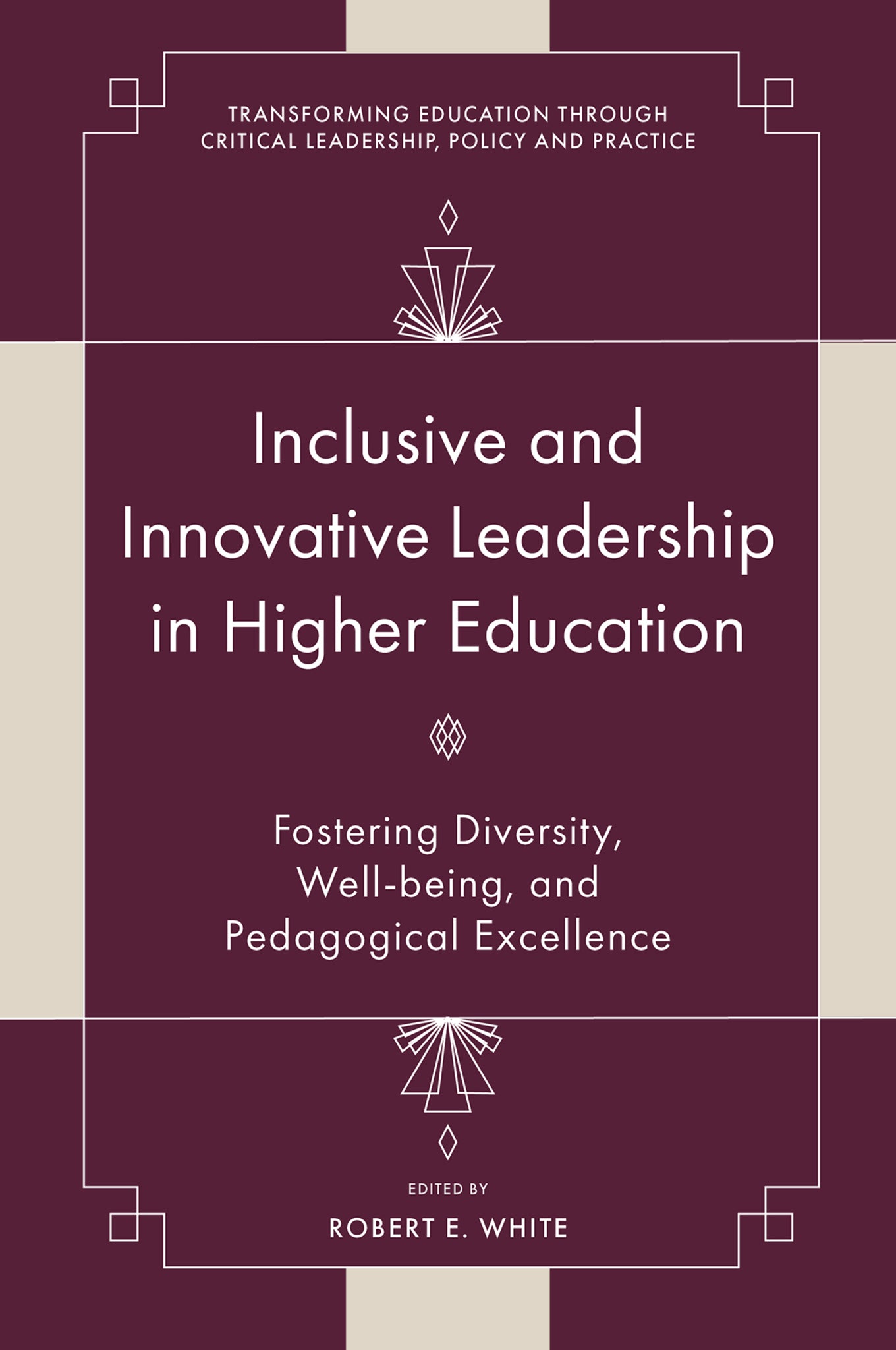 Inclusive and Innovative Leadership in Higher Education