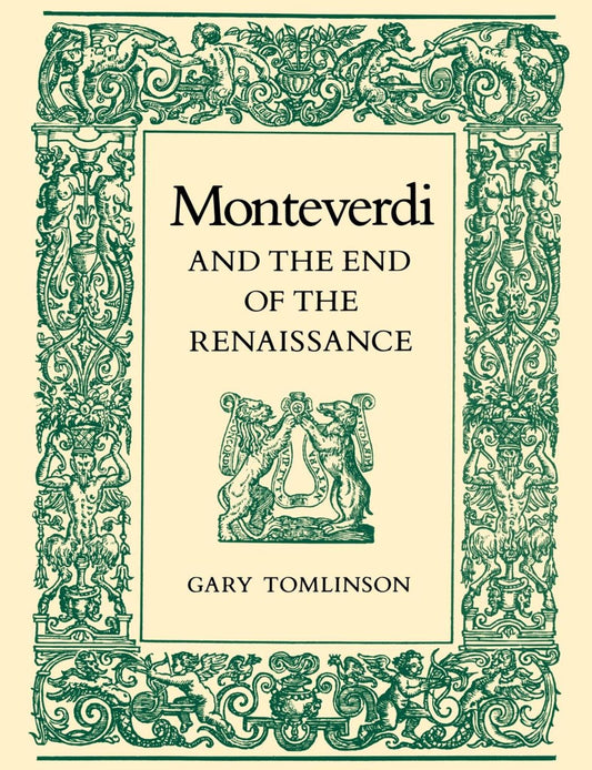 Monteverdi and the End of the Renaissance