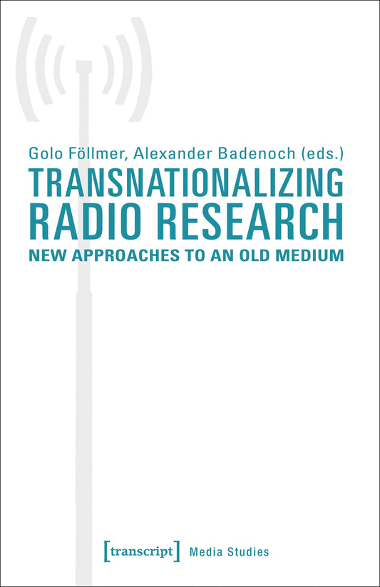 Transnationalizing Radio Research