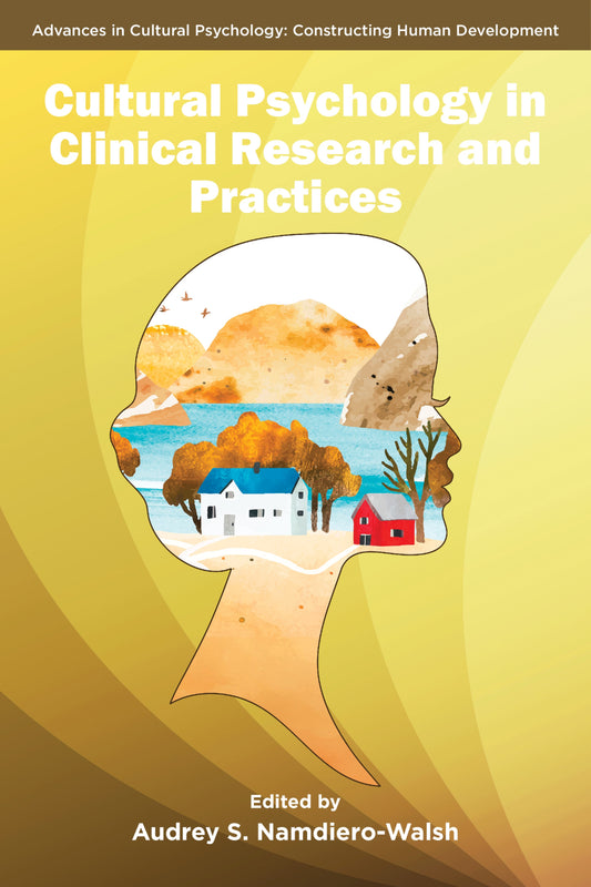 Cultural Psychology in Clinical Research and Practices