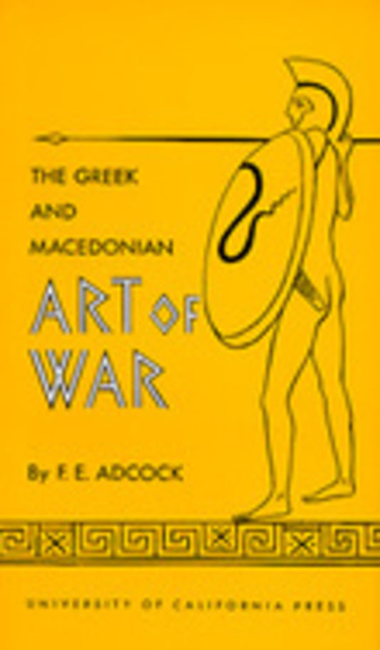 The Greek and Macedonian Art of War