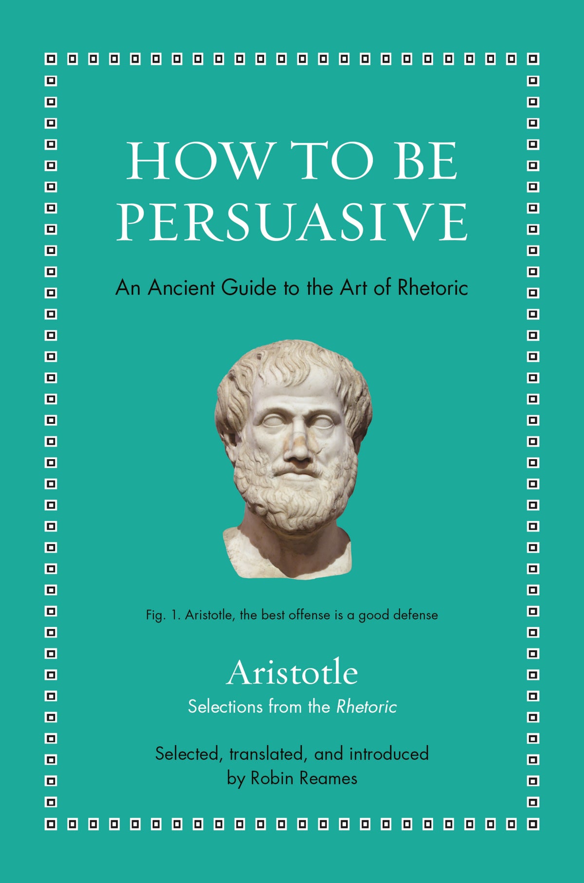 How to Be Persuasive
