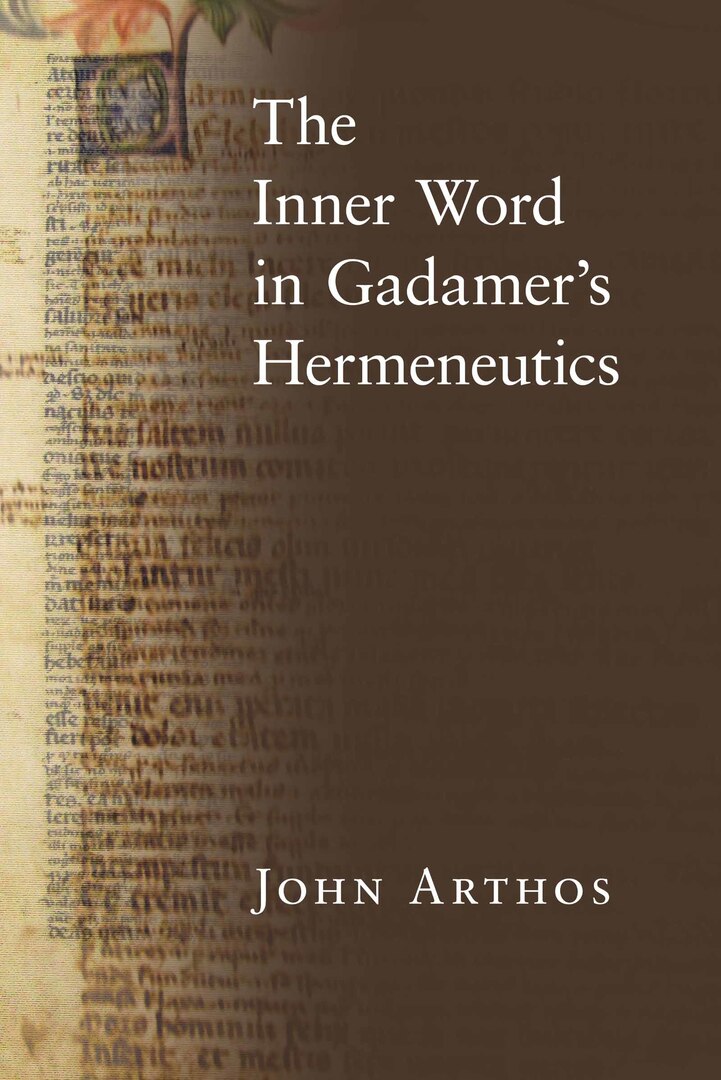 Cover image for The Inner Word in Gadamer’s Hermeneutics ISBN 9780268020347