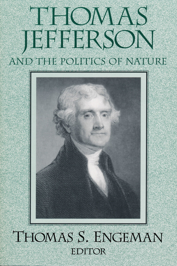 Cover image for Thomas Jefferson and the Politics of Nature ISBN 9780268042110
