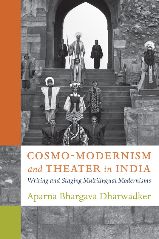 Cosmo-Modernism and Theater in India