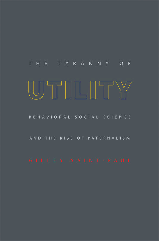 The Tyranny of Utility