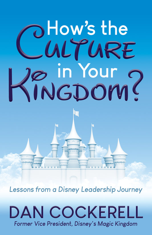 How’s the Culture in Your Kingdom?