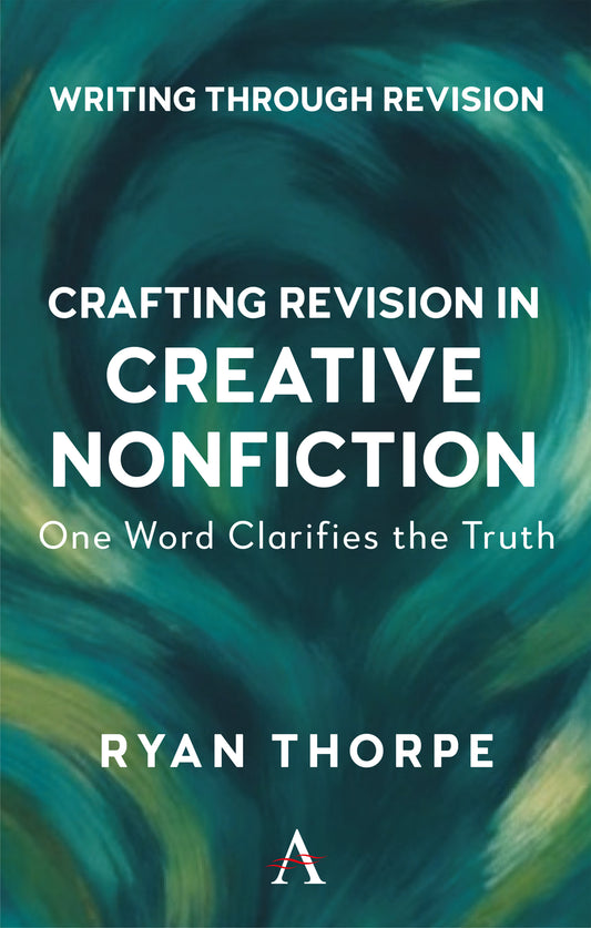 Crafting Revision in Creative Nonfiction