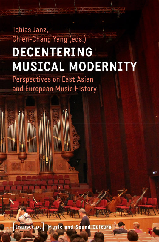 Decentering Musical Modernity