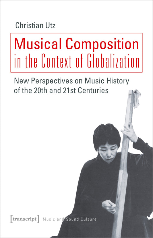 Musical Composition in the Context of Globalization