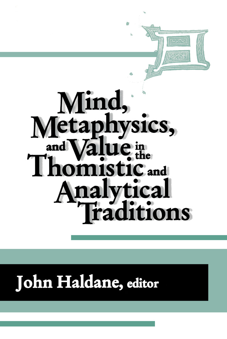 Cover image for Mind, Metaphysics, and Value in the Thomistic and Analytical Traditions ISBN 9780268034672