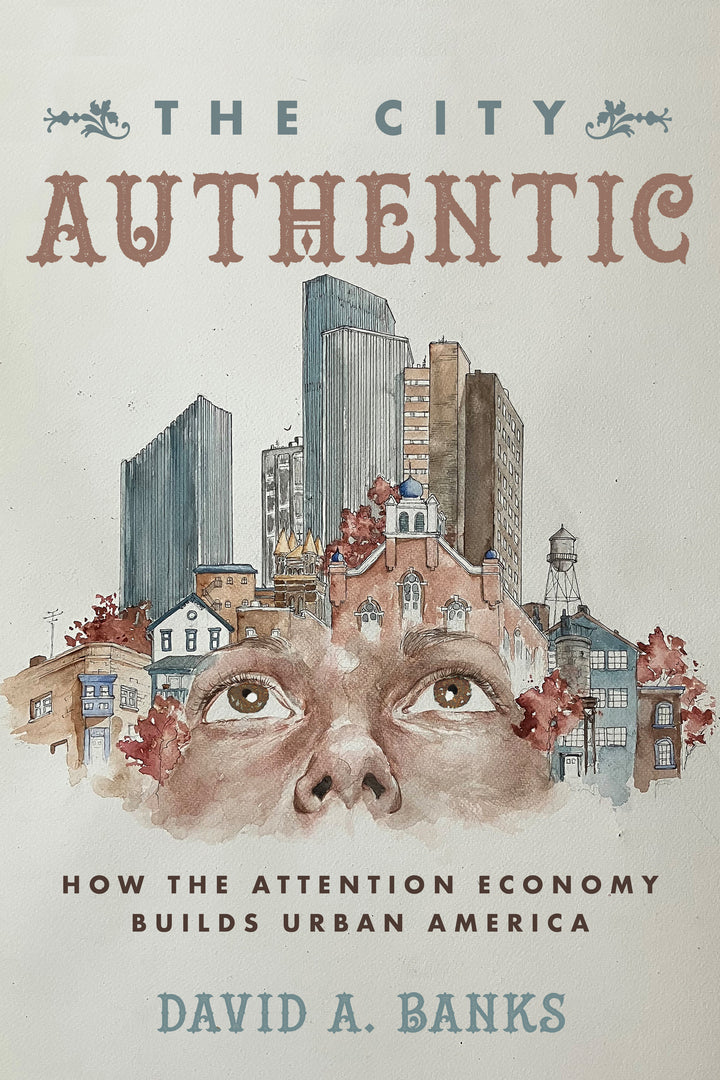 Cover image for The City Authentic ISBN 9780520383456