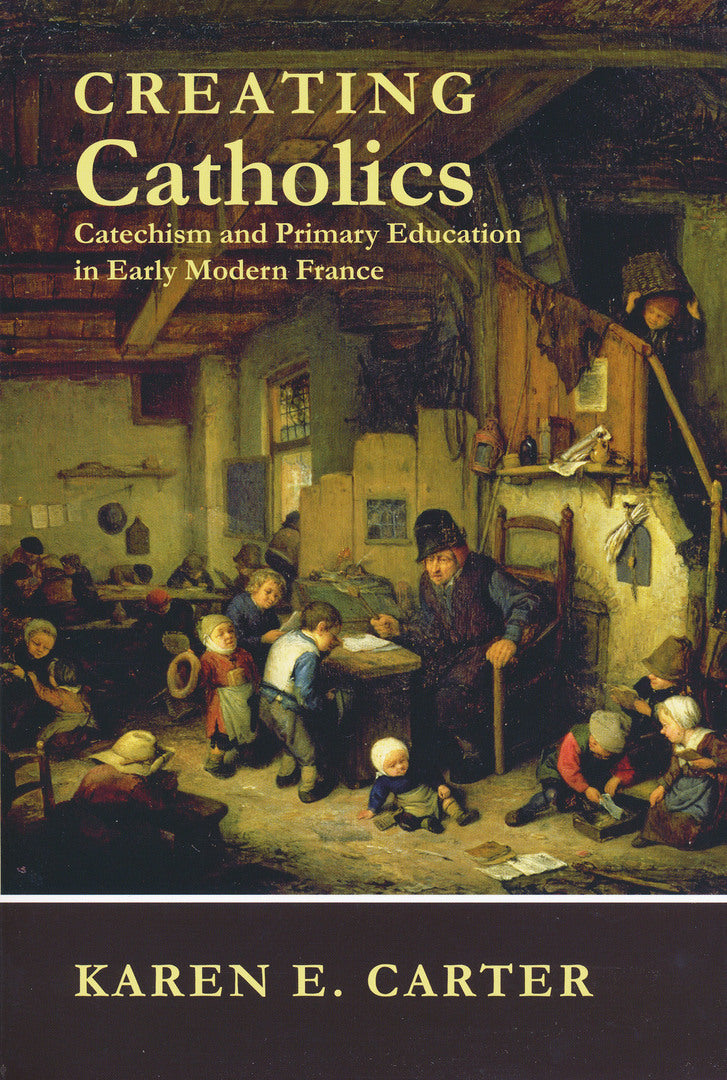 Cover image for Creating Catholics ISBN 9780268023041