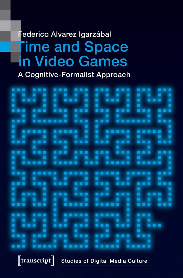 Cover image for Time and Space in Video Games ISBN 9783837647136