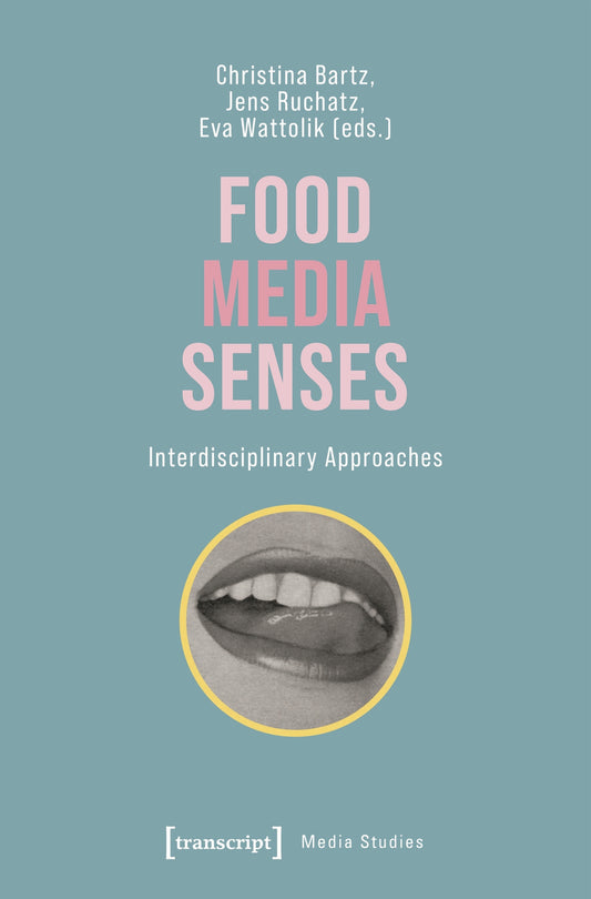 Food – Media – Senses