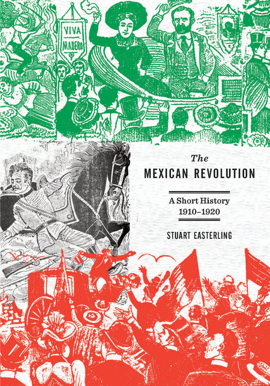 The Mexican Revolution