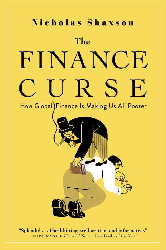 The Finance Curse