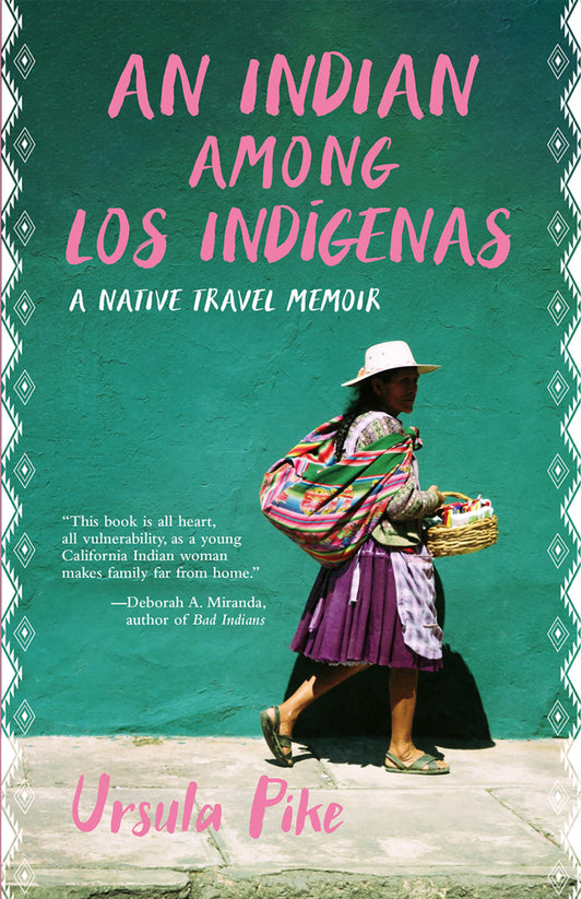 An Indian Among los Indígenas