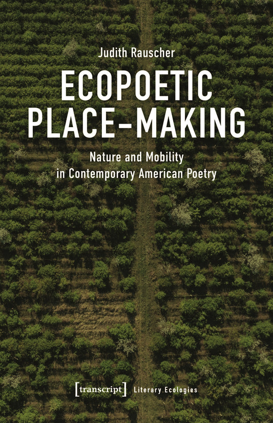 Ecopoetic Place-Making