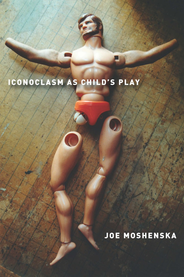 Cover image for Iconoclasm As Child's Play ISBN 9780804798501
